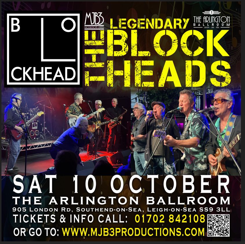 SATURDAY 10 OCTOBER - THE BLOCKHEADS - LIVE at THE ARLINGTON BALLROOM - MJB3 Productions
