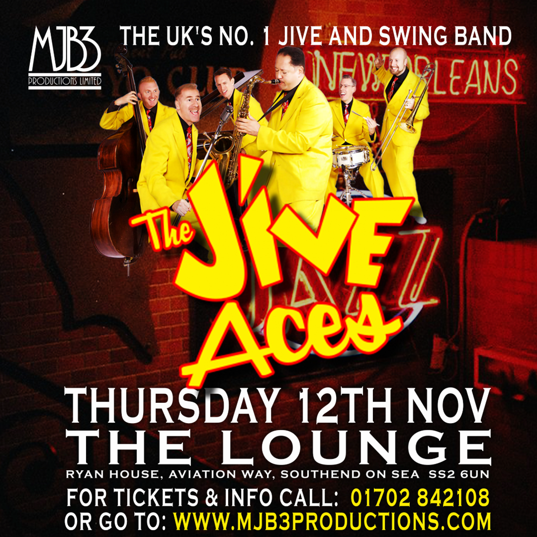 THURSDAY 12 NOVEMBER - THE JIVE ACES - The UK's No 1 Jive / Swing Band - MJB3 PRODUCTIONS LIMITED