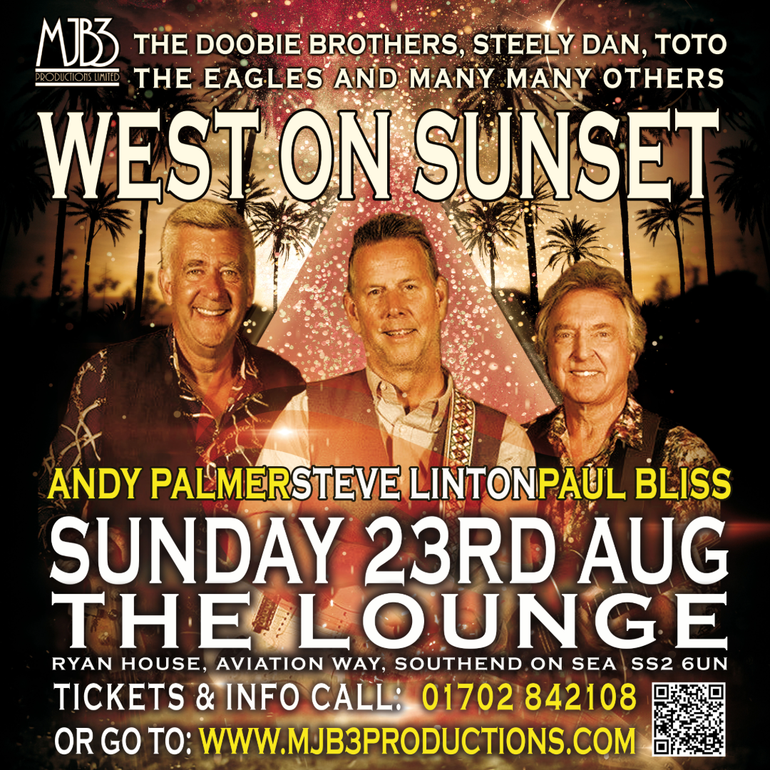 SUNDAY 23 AUGUST - WEST ON SUNSET ! - MJB3 PRODUCTIONS LIMITED