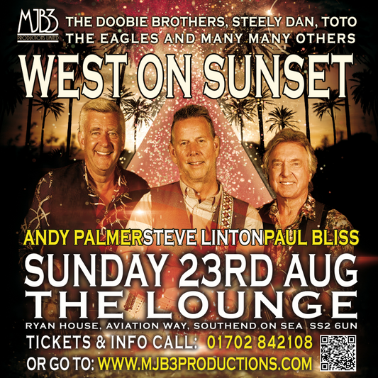 SUNDAY 23 AUGUST - WEST ON SUNSET ! - MJB3 PRODUCTIONS LIMITED